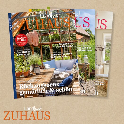 Landlust Zuhaus. Die Zeitschrift für kleine und große Wohnideen. Hier gehts zum Aboshop.