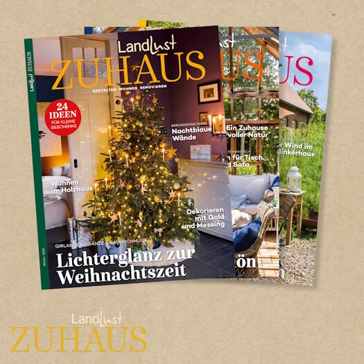 Landlust Zuhaus. Die Zeitschrift für kleine und große Wohnideen. Hier gehts zum Aboshop.